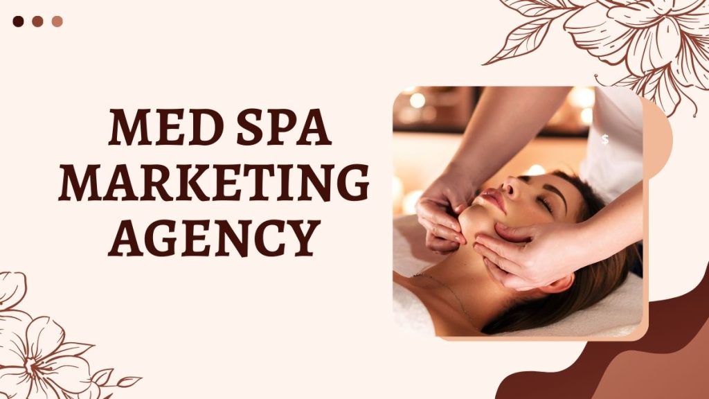 med spa marketing agency